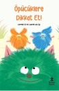 Öpücüklere Dikkat Et