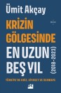 Krizin Gölgesinde En Uzun Beş Yıl (2018 - 2023) - SC