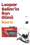 Leopar Selim’in Son Günü