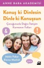 Konuş Ki Dinlesin Dinle Ki Konuşsun