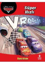 Disney Arabalar Süper Hızlı Öykü Kitabı
