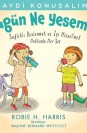 Haydi Konuşalım - Bugün Ne Yesem?