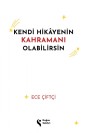 Kendi Hikayenin Kahramanı Olabilirsin - SC