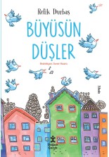 Büyüsün Düşler