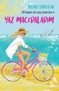 14 Yaşında Bir Genç Kızım Ben 4 - Yaz Maceralarım