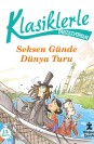 Klasiklerle Tanışıyorum - 80 Günde Dünya Turu