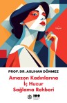 Amazon Kadınlarına İç Huzur Sağlama Rehberi - SC