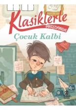 Klasiklerle Tanışıyorum Çocuk Kalbi