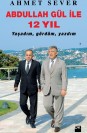 Abdullah Gül İle 12 Yıl - SC