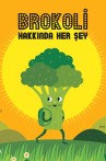 Brokoli Hakkında Her Şey