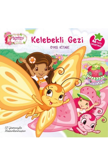 Çilek Kız Kelebekli Gezi