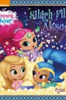 Shimmer & Shine - Sihirli Film Akşamı - Öykü Kitabı