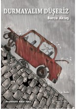 Durmayalım Düşeriz