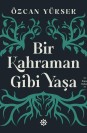 Bir Kahraman Gibi Yaşa - SC