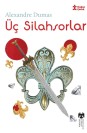 Klasikleri Okuyorum Üç Silahşorlar