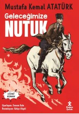 Geleceğimize Nutuk - Çizgi Roman Mustafa Kemal Atatürk