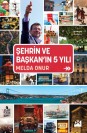 Şehrin ve Başkan'ın 5 Yılı - SC