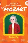 Bay Majör'le Klasik Müzik Masalları - Mozart Büyük Sır