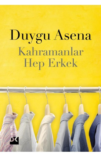 Kahramanlar Hep Erkek