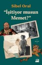 İşitiyor Musun Memet? - SC