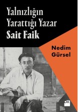 Yalnızlığın Yarattığı Yazar Sait Faik - SC