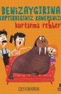 Deniz Aygırına Kaptırdığınız Kanepenizi Kurtarma Rehberi