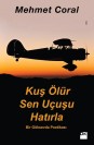 Kuş Ölür Sen Uçuşu Hatırla - SC