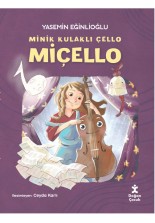 Minik Kulaklı Çello Miçello