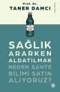 Sağlık Ararken Aldatılmak - SC