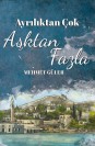 Ayrılıktan Çok Aşktan Fazla