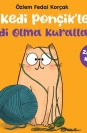 Kedi Ponçik'le Kedi Olma Kuralları - Zıtlıklar Kitabı