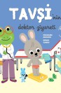 Tavşi'nin Doktor Ziyareti