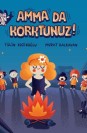 Kafacanlar - Amma Da Korktunuz!