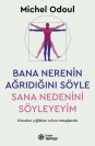 Bana Nerenin Ağrıdığını Söyle, Sana Nedenini Söyleyeyim - SC