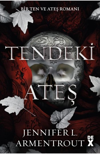 Ten ve Ateş 3: Tendeki Ateş