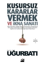 Kusursuz Kararlar Vermek ve İkna Sanatı - SC