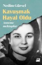 Kavuşmak Hayal Oldu