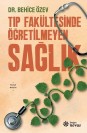 Tıp Fakültesinde Öğretilmeyen Sağlık - SC