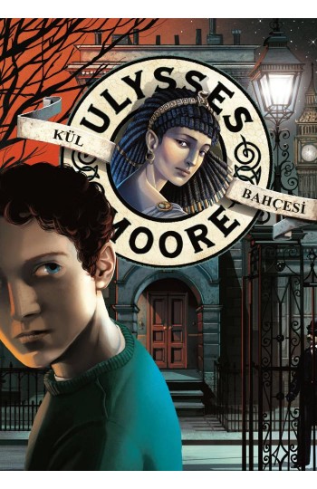 Ulysses Moore 11 Kül Bahcesi