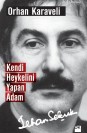 Kendi Heykelini Yapan Adam: İlhan Selçuk - SC
