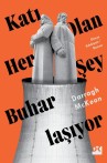 Katı Olan Her Şey Buharlaşıyor - SC