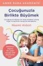 Çocuğunuzla Birlikte Büyümek