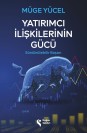 Yatırımcı İlişkilerinin Gücü