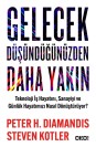 Gelecek Düşündüğünüzden Daha Yakın