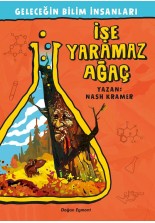 Geleceğin Bilim İnsanları – İşe Yaramaz Ağaç