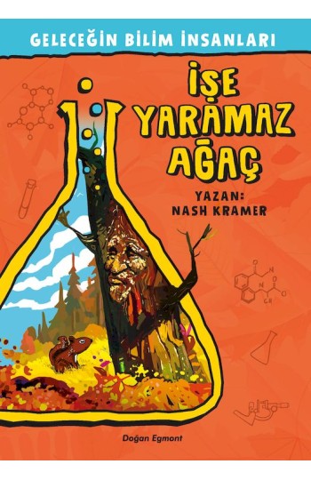 Geleceğin Bilim İnsanları – İşe Yaramaz Ağaç
