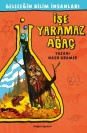 Geleceğin Bilim İnsanları – İşe Yaramaz Ağaç
