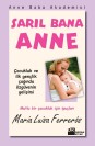 Sarıl Bana Anne - SC